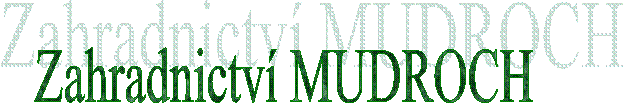 Zahradnictv� MUDROCH
